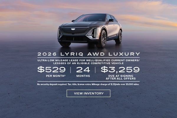 2026 LYRIQ AWD LUXURY. Ultra-low milege lease for well-qualified current owners/lessees of an eli...